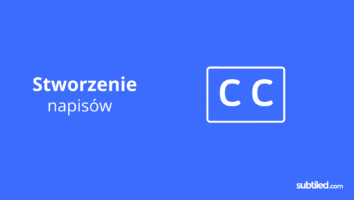 Stworzenie napisów - rodzaje